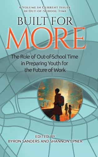 Built for More : The Role of Out-of-School Time in Preparing Youth for the Future of Work