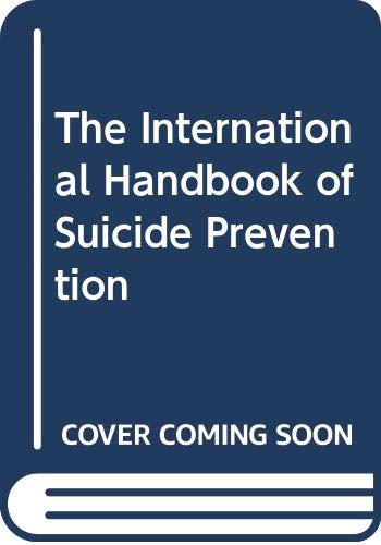 The International Handbook of Suicide Prevention   2E
