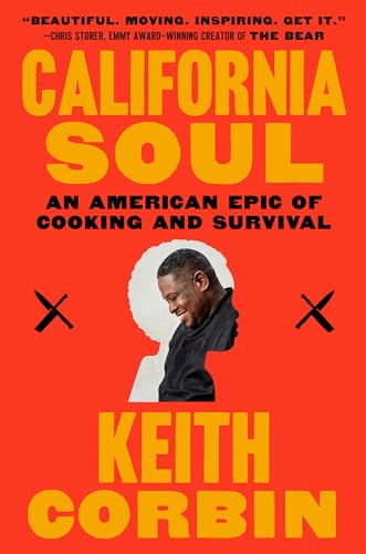 California Soul : An American Epic of Cooking and Survival