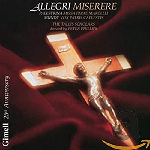 Tallis Scholars:Phillips - ALLEGRI: MISERERE [CD]