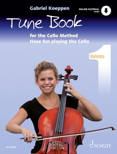 Cello Method: Tune Book 1 : Have fun playing the Cello. Book 1. 1-3 cellos, piano ad libitum. Tune book.