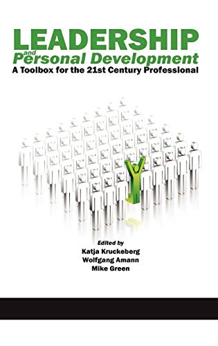 Leadership and Personal Development : A Toolbox for the 21st Century Professional