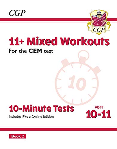 New 11+ CEM 10-Minute Tests: Mixed Workouts - Ages 10-11 Book 2 (with Online Edition) (CGP 11+ CEM)