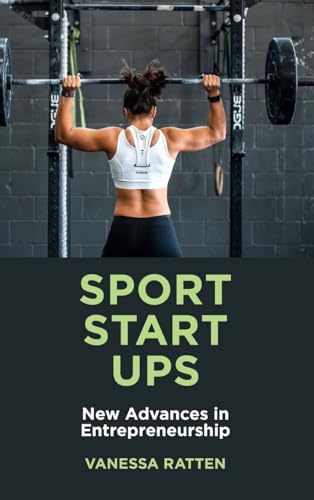Sport Startups : New Advances in Entrepreneurship
