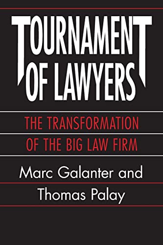Tournament of Lawyers: Transformation of a Big Law Firm