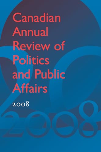 Canadian Annual Review of Politics and Public Affairs 2008