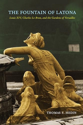 The Fountain of Latona: Louis XIV