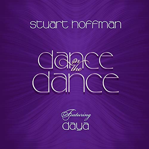 Stuart Hoffman & Daya - Dance In The Dance [CD]