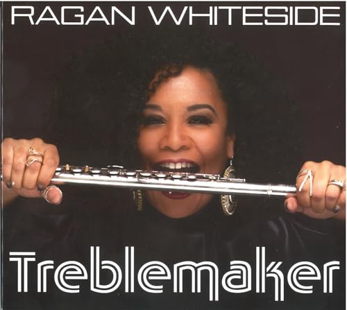 Ragan Whiteside - Treblemaker [CD]