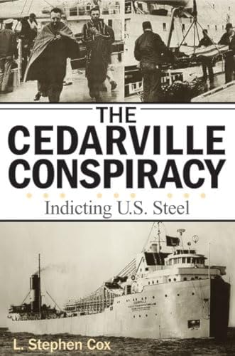 The Cedarville Conspiracy : Indicting U.S. Steel