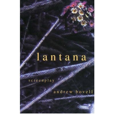 Dark cover of “Lantana: the screenplay” by Andrew Bovell, with flowers.