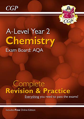 A-Level Chemistry: AQA Year 2 Complete Revision & Practice with Online Edition: ideal for catch-up and exams in 2022 and 2023 (CGP A-Level Chemistry)