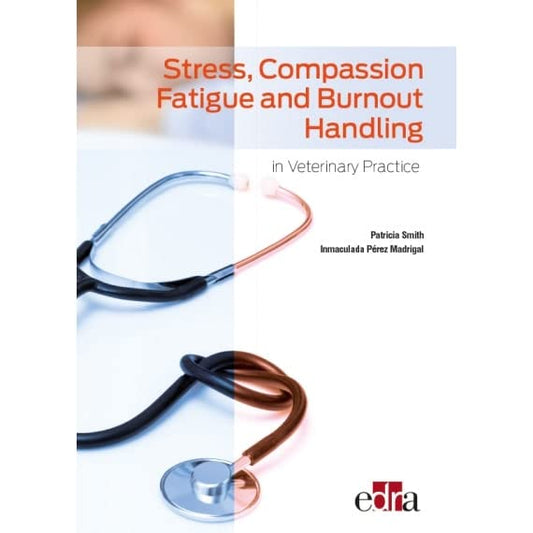 Stress, compassion fatigue and burnout handling in veterinary practice