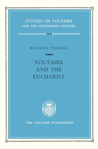 Voltaire and the Eucharist : 198