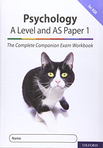 The Complete Companions for AQA Fourth Edition: 16-18: The Complete Companions: A Level Year 1 and AS Psychology: Paper 1 Exam Workbook for AQA: With ... (Complete Companions Fifth Edition for AQA)