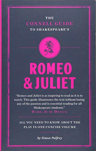 The Connell Guide to Shakespeare's Romeo and Juliet