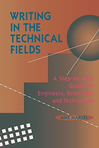 Writing in the Technical Fields: A Step-by-Step Guide for Engineers