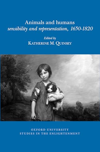 Animals and Humans : Sensibility and Representation, 1650-1820 : 2017:04