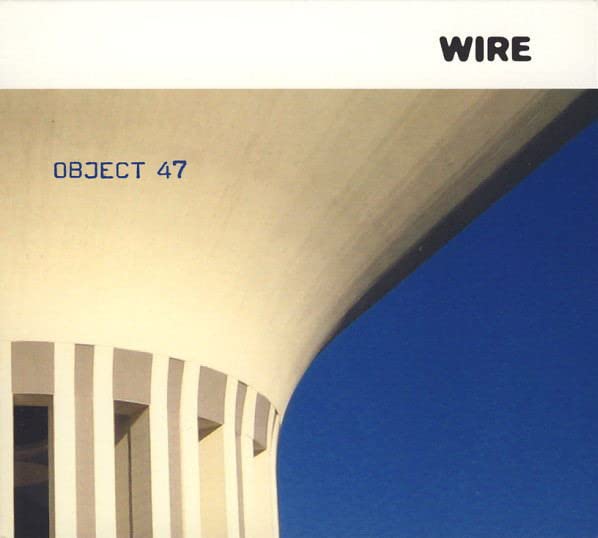 Wire - Object 47 [CD]