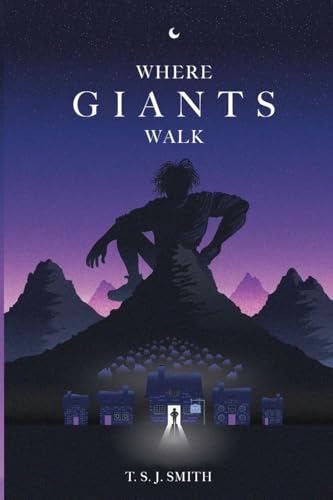 Where Giants Walk