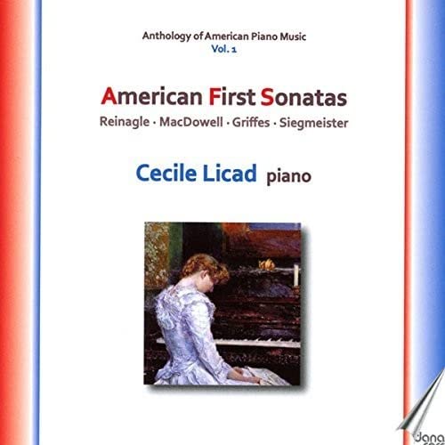 Cecile Licad - Griffes, Macdowell, Reinagle: American First Sonatas [CD]