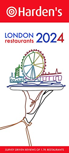 Harden's London Restaurants 2024