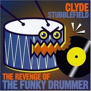 Clyde Stubblefield - The Revenge Of The Funky Drumm [CD]