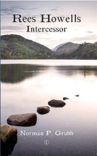Book cover: “Rees Howells: Intercessor” with a mountain lake scene.