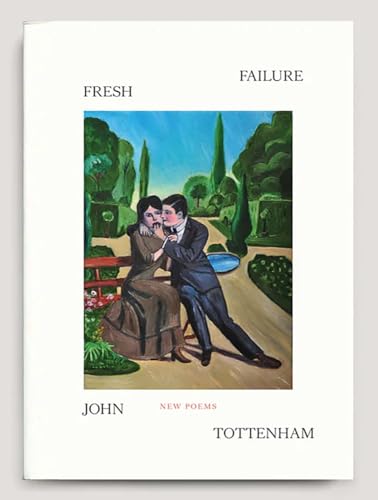 Fresh Failure: New Poems
