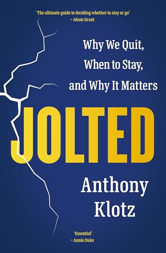 Book cover for "Jolted" by Anthony Klotz, with yellow text on dark blue.