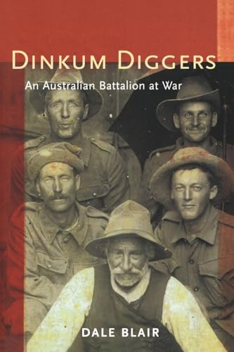 Dinkum Diggers : An Australian Battalion at War