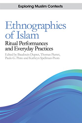 Ethnographies of Islam : Ritual Performances and Everyday Practices