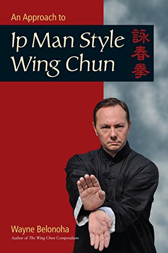 An Approach to IP Man Style Wing Chun