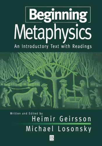 Beginning Metaphysics : An Introductory Text with Readings