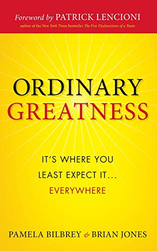 Ordinary Greatness: Its Where You Least Expect it... Everywhere
