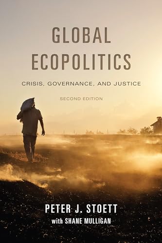 Global Ecopolitics : Crisis, Governance, and Justice, Second Edition