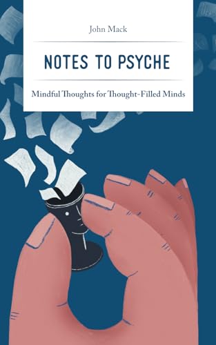 John Mack - Notes to Psyche