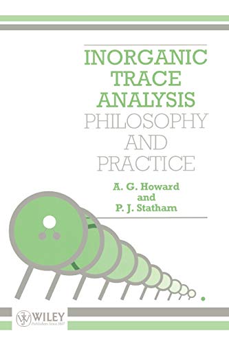Inorganic Trace Analysis: Philosophy and Practice