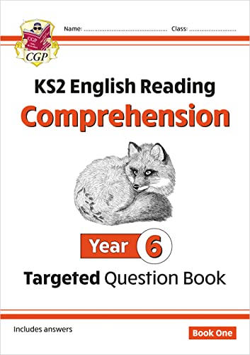 New KS2 English Targeted Question Book: Year 6 Reading Comprehension - Book 1 (with Answers) (CGP KS2 English)