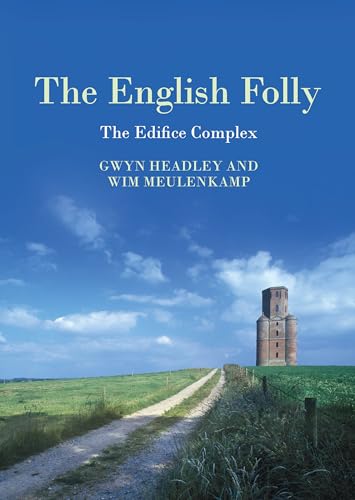 The English Folly : The Edifice Complex