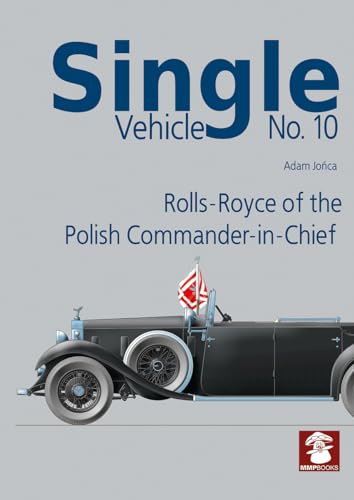 Single Vehicle No. 10 Rolls-Royce if the Polish Commander-in-Chief