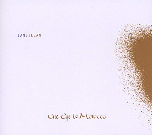 Ian Gillan - One Eye to Morocco [CD]