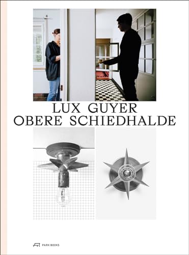 Lux Guyer—Obere Schiedhalde : Renovation of a House from 1929