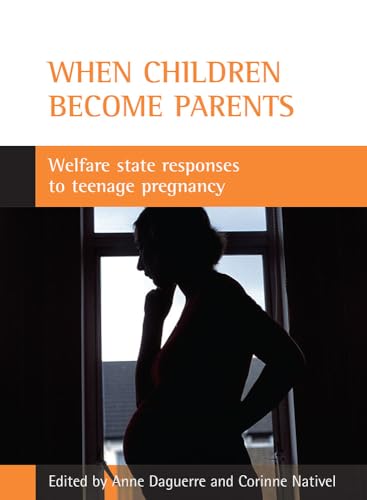 When children become parents : Welfare state responses to teenage pregnancy