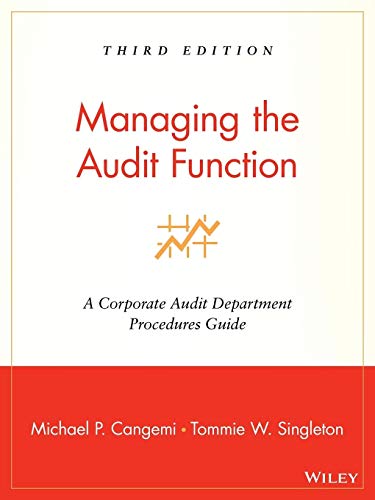 Managing the Audit Function: A Corporate Audit Department Procedures Guide