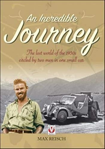 An Incredible Journey: The lost world of the 1930s circled by two men in one small car