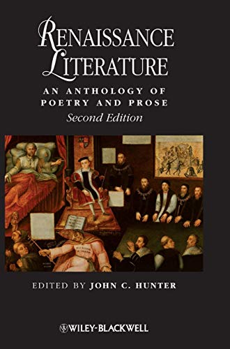 Renaissance Literature - an Anthology of Poetry   and Prose 2E
