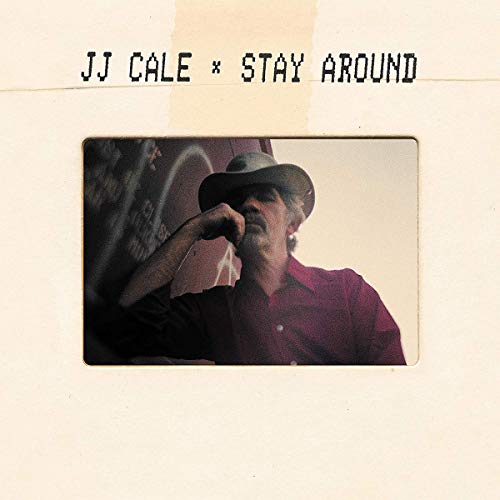 J.j. Cale - Stay Around [VINYL]