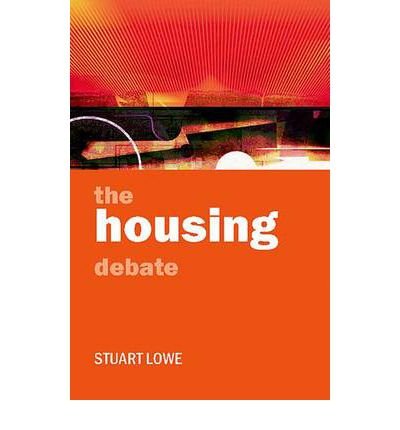 The housing debate