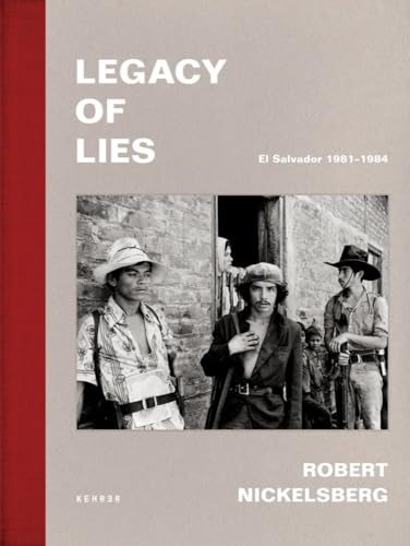 Legacy of Lies : El Salvador 1981-1984